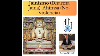 Jainismo hinduismo y Bhagavad Gita Ahimsa Mahavira Pedro Nonell [upl. by Wang]