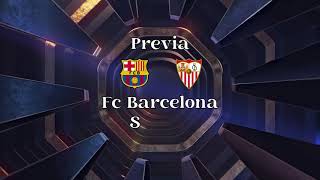 Previa del FC Barcelona vs Sevilla [upl. by Sherwynd]