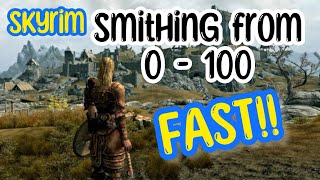 SKYRIM SMITHING TO LEVEL 100 FAST [upl. by Novar]