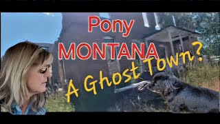 Is Pony Montana A Haunted Ghost Town smalltowns montana [upl. by Aara901]