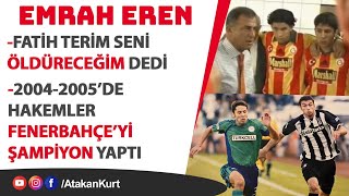 Emrah Eren Hakemler FBahçeyi şampiyon yaptı trabzonspor beşiktaş galatasaray fenerbahçe [upl. by Labana756]