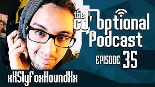 The CoOptional Podcast Ep 35 Ft xXSlyFoxHoundXx [upl. by Edaw]