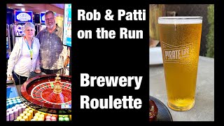 Rob amp Patti on the Run  Brewery Roulette [upl. by Aiykan]