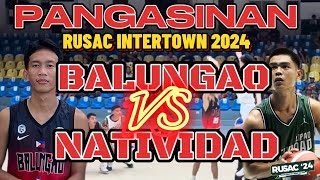 NATIVIDAD VS BALUNGAO  RUSAC 2024 INTERTOWN PANGASINAN GAME HIGHLIGHTS [upl. by Staal655]