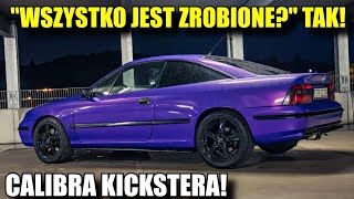 CALIBRA Kickstera ZA 6600zł WSZYSTKO JEST ZROBIONE TAK 300hp i 4x4 [upl. by Felton408]