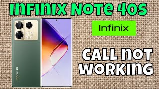 Call Problem Fix infinix Note 40s  How to fix Call issues  Call not working solutions [upl. by Ahsircal]