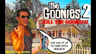 GOONIES 2KILL THE GOONIES Movie Pitch Meeting [upl. by Otsedom5]