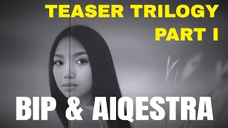 TEASER TRILOGY part I BIP amp AIQESTRA by Indra Q [upl. by Eitsrik35]