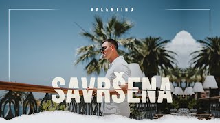 Valentino  Savrsena [upl. by Susanne]