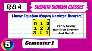 Linear Equations Cayley Hamilton Theorem  semester 1 L5 [upl. by Annaerdna]