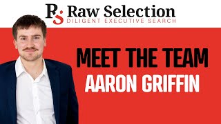 Raw Selection  Introduction to Aaron Griffin [upl. by Daegal]