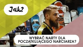 Jak wybrać narty dla początkującego narciarza [upl. by Weidman211]