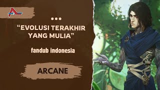 Glorious Evolution  Arcane Fandub Indonesia [upl. by Welton301]