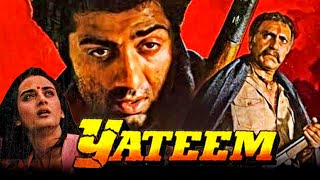 Yateem यतीम  Sunny Deol Action Full Hindi Movie l Kulbhushan Kharbanda Farah NaazSujata Mehta [upl. by Demott]