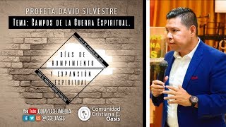 Campos de la Guerra Espiritual  Profeta David Silvestre [upl. by Denton]