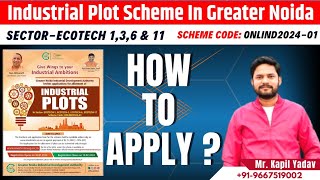 Industrial Plot Scheme in Greater Noida  Sector 136 amp 11  How To Apply  Full Details [upl. by Ancalin]