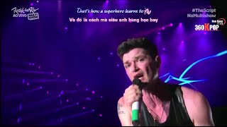 VietsubKara Live Superheroes  The Script [upl. by Sinaj28]