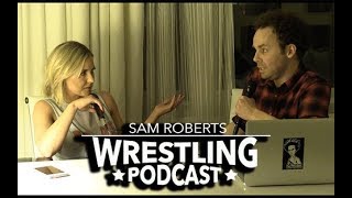 Renee Young  Getting to WWE Marrying Ambrose Talking Smack etc  Sam Roberts Wrestling Podcast [upl. by Pax]