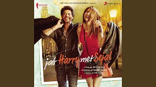 Hawayein MP3 Video Song  Jab Harry Meet Sejal  ShahRukh amp Anushka  Arijit Singh  Pritam  Imtiaz [upl. by Bowen252]