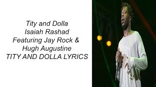 Tity and Dolla  Isaiah Rashad  Lyrics [upl. by Damek156]