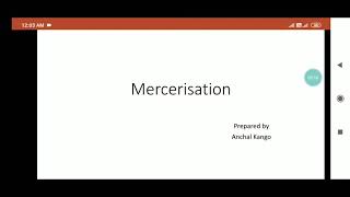 Mercerization [upl. by Gertrudis]