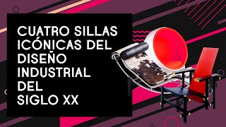 Cuatro sillas icónicas del diseño del siglo XX [upl. by Perloff]