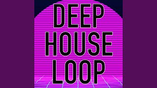 Deep House Loop 115 bpm [upl. by Rednijar45]