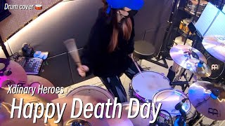 드럼커버 Xdinary Heroes  Happy Death Day DRUM COVER [upl. by Flanagan]