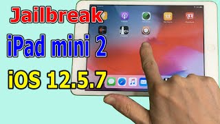 How to Jailbreak iPad mini 2 iOS 1257 easily [upl. by Eceertal]