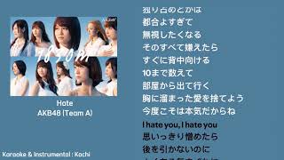 Official Karaoke Hate  AKB48 Team A [upl. by Dun]