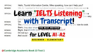 Quick METHOD to Learn IELTS LISTENING  BASIC LEVEL  IELTS Cambridge 13 Test 1 S1 With Transcript [upl. by Ragland]