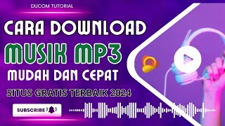 SITUS DOWNLOAD MUSIK MP3 GRATIS TERBAIK 2024 [upl. by Aniri]