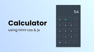 How To Make A Calculator Using HTML CSS And JavaScript [upl. by Nojel]