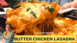 Butter Chicken Lasagna Recipe  Fusion Delight [upl. by Ahsekram638]