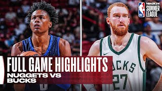 NUGGETS vs BUCKS  NBA SUMMER LEAGUE  FULL GAME HIGHLIGHTS [upl. by Rehttam]