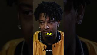 21 Savage WANTS LOYALTY over LOVE [upl. by Eldnar]