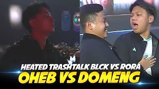 WHAT😨Oheb DID NOT Fist Bump Domeng Heated TRASHTALK from Domeng RORA 30 BLCK [upl. by Ahsot365]