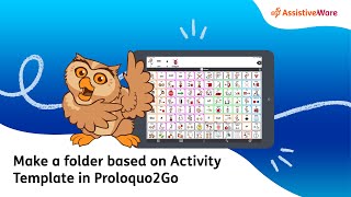 Make a folder based on Activity Template in Proloquo2Go [upl. by Blancha]