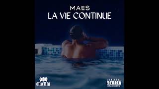 Maes  La Vie Continue Audio [upl. by Ynnor]