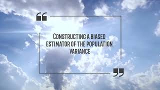 Biased estimator of population variance [upl. by Ecilef351]