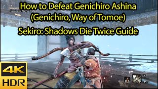 How to Defeat Genichiro Ashina Genichiro Way of Tomoe 4k HDR 60fps  Sekiro Shadows Die Twice [upl. by Enahpad810]