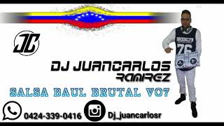 SALSA BAUL BRUTAL VOL7 DJ JUANCARLOSR [upl. by Aeslahc]