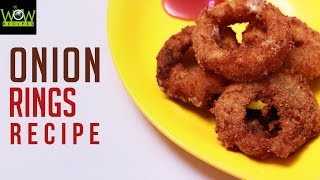 Onion Rings Recipe  How to Make Tasty Onion Rings at Home  Online Kitchen  Wow Recipes [upl. by Anayhd]