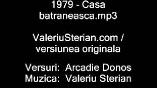 Valeriu Sterian  1979  Casa batraneasca originala [upl. by Nimesay897]