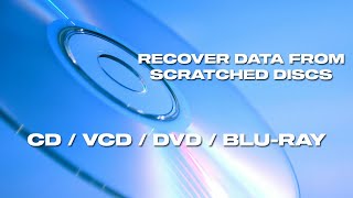 How To Recover Data From Scratched Or Corrupted Discs CD VCD DVD BLURAY [upl. by Porett594]