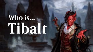 Who Is Tibalt [upl. by Safier]