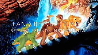 Land before time X Bestest friends instrumental [upl. by Rabbaj]