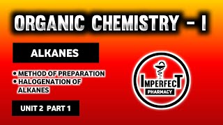 Halogenation Of Alkanes  Method Of Preparation Of Alkanes  Alkanes  Organic Chemistry  B Pharma [upl. by Calabrese807]