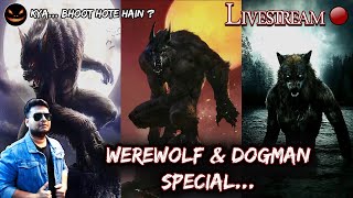 🔴 Bloody Livestream  Werewolf amp Dogman Lore  A Detailed Discussion [upl. by Rednav]