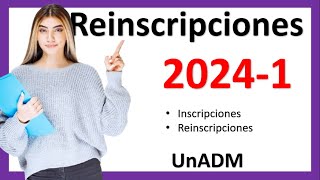 Fechas de Inscripciones  reinscripciones UnADM 20241 [upl. by Nadnarb962]